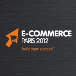 Le Salon du e-commerce 2012 à Paris : entre nouveautés technologiques et entreprises primées